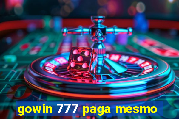 gowin 777 paga mesmo